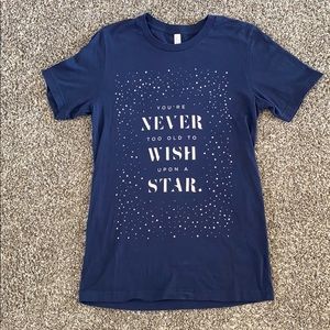 Never too Old to Wish Upon a Star Disney shirt